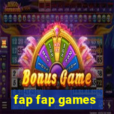 fap fap games